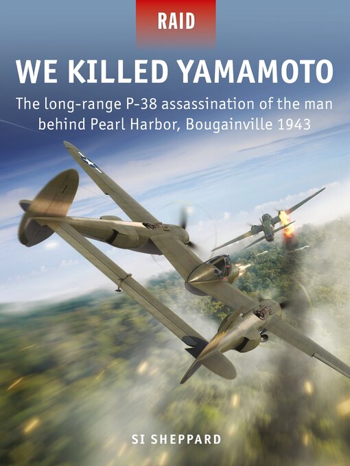 Title details for We Killed Yamamoto by Si Sheppard - Available